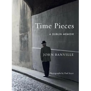 Time Pieces | John Banville (ISBN: 9781524732837)