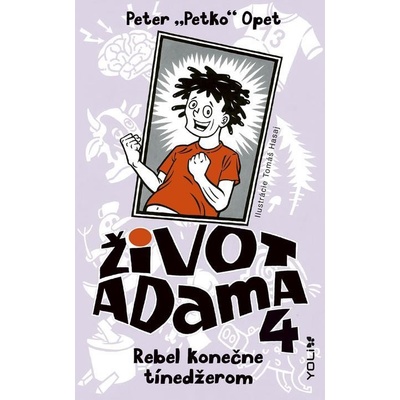 Opet Peter - Život Adama 4: Rebel konečne tínedžerom
