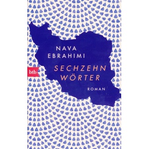 Sechzehn Wörter | Nava Ebrahimi (ISBN: 9783442717545)