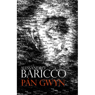 Pán Gwyn - Alessandro Baricco