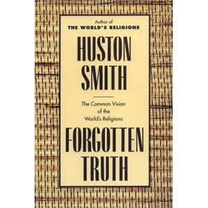 Forgotten Truth | Huston Smith (ISBN: 9780062507877)