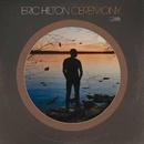HILTON, ERIC - CEREMONY CD