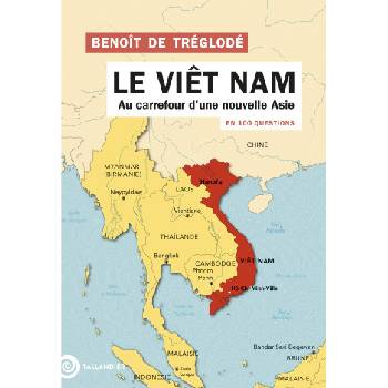 Le Vietnam en 100 questions