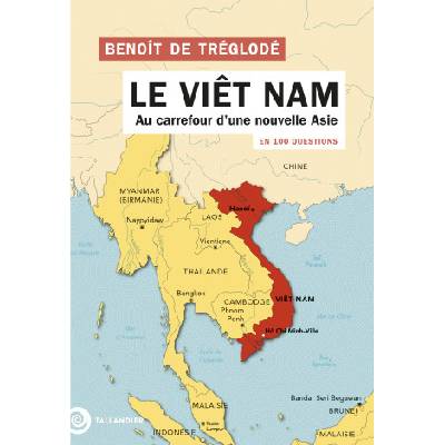 Le Vietnam en 100 questions