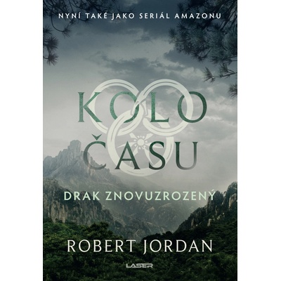 Kolo času: Drak Znovuzrozený - Robert Jordan