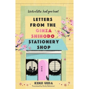 Letters from the Ginza Shihodo Stationery Shop (ISBN: 9781786584649)