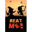 Beat Me!