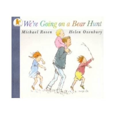 We´re Going on a Bear Hunt - M. Rosen, H. Oxenbury