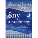 Slepačia polievka pre dušu: Sny a predtuchy - Amy Newmark, Kelly Sullivan Walden