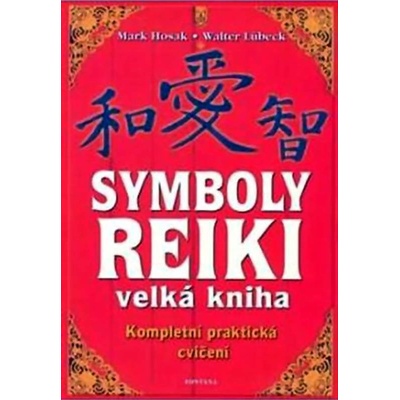 Symboly reiki - Mark Hosak, Walter Lübeck