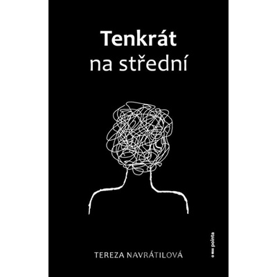Tenkrát na střední - Tereza Navrátilová