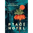 Ptačí hotel - Joyce Maynard