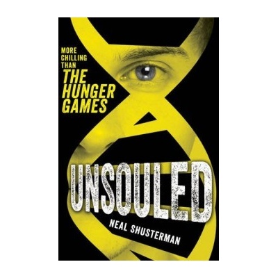 Unsouled - Unwind Trilogy - Neal Shusterman