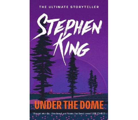 Under the Dome - Stephen King