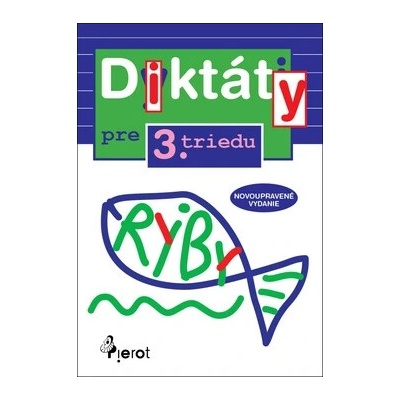 Diktáty pre 3.triedu ZŠ nov.vyd.