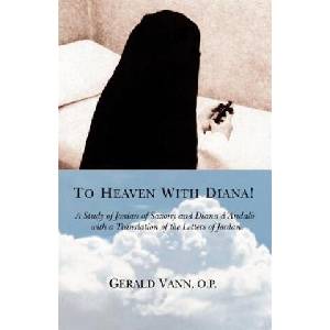 To Heaven With Diana! | Gerald Vann O P (ISBN: 9780595385867)