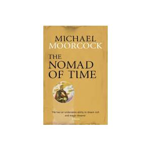 Nomad of Time | Michael Moorcock (ISBN: 9780575092693)