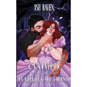 Claimed by the Werewolf Boss | Raven (ISBN: 9781917032056)