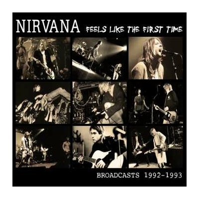 2 Nirvana: Feels Like The First Time: Broadcasts 1992-1993 LP