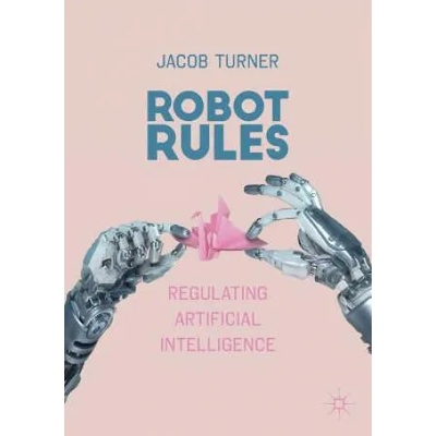 Robot Rules | Jacob Turner