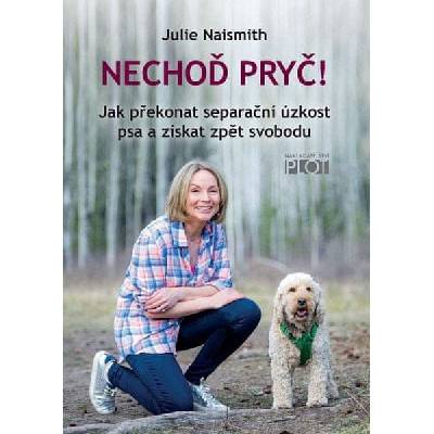 Nechoď pryč!