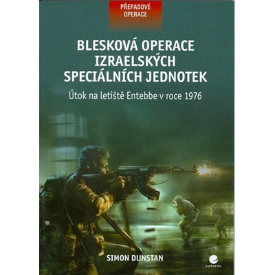 Blesková operace izraelských speciálních jednotek - Dunstan Simon