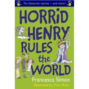 Horrid Henry Rules the World | Francesca Simon (2008)