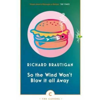 Image 1 of So the Wind Won't Blow It All Away | Richard Brautigan