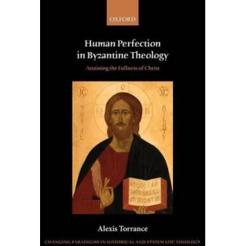 Image 1 of Human Perfection in Byzantine Theology | Torrance, Alexis