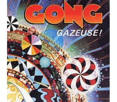 Gong - Gazeuse! CD