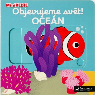 MiniPEDIE Objevujeme svět! Oceán - Choux Nathalie