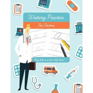 Writing Practice for Doctors: Funny novelty gift for doctors and medical students. | Tim Bird (ISBN: 9781677230952)