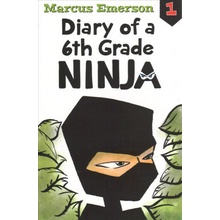 Diary of a 6th Grade Ninja: Diary of a 6th Grade Ninja Book 1