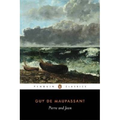 Pierre and Jean Maupassant Guy De