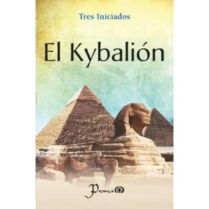 El Kybalion | Tres Iniciados (ISBN: 9786074572377)