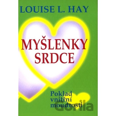 Myšlenky srdce - L. Hay Louise