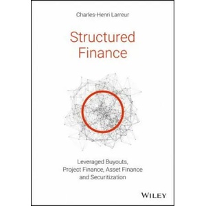 Structured Finance | Charles-Henri Larreur (ISBN: 9781119371106)