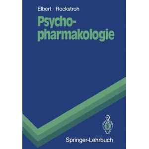 Psychopharmakologie | Thomas Elbert, Peter Banholzer, Brigitte Rockstroh (ISBN: 9783540519454)