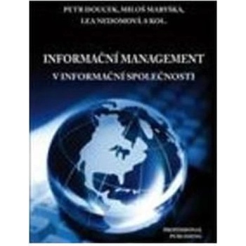 Informační management v informační společnosti - Petr Doucek...