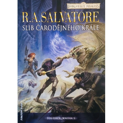 Slib Čarodějného krále 2 - Žoldáci – Salvatore R. A.