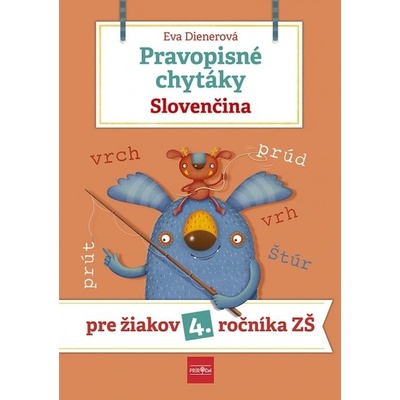 Pravopisné chytáky, Slovenčina - Dienerová Eva