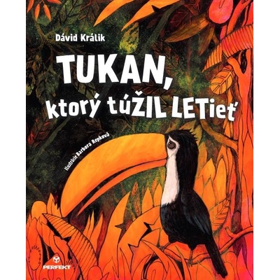 Tukan, ktorý túŽIL LETieť