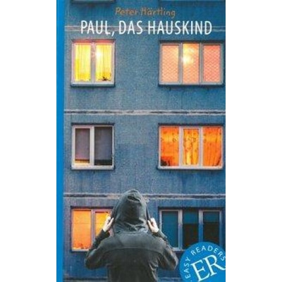 Paul, das Hauskind | Peter Härtling