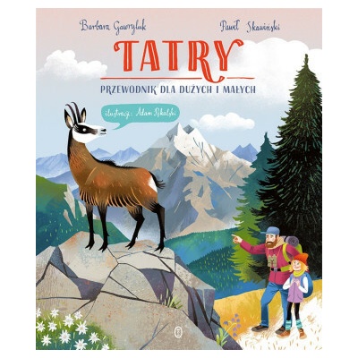 Tatry. Przewodnik dla dużych i małych