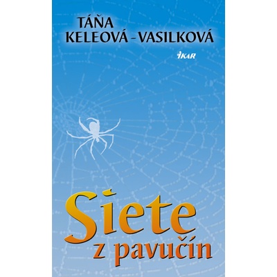 Siete z pavučín, 3. vydanie - Keleová-Vasilková Táňa
