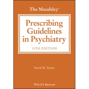 The Maudsley Prescribing Guidelines in Psychiatry (ISBN: 9781394238767)