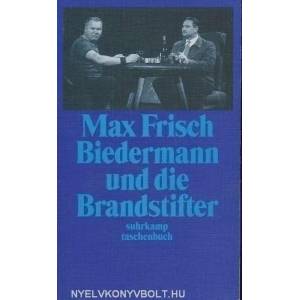 Biedermann und die Brandstifter | Max Frisch (2005)