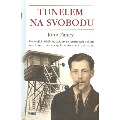 Fancy John: Tunelem na svobodu Kniha