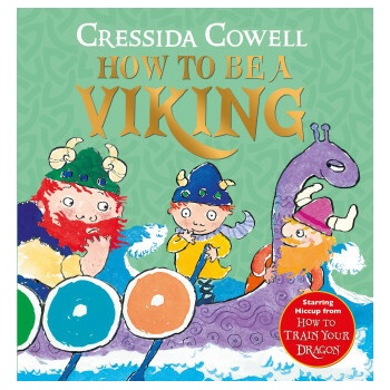 How to be a Viking - Cressida Cowell