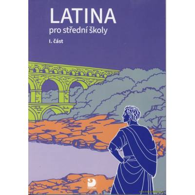 Latina pro SŠ, 1. část